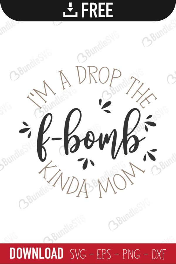 Download F Bomb Mom Svg Cut Files Free Download Bundlesvg