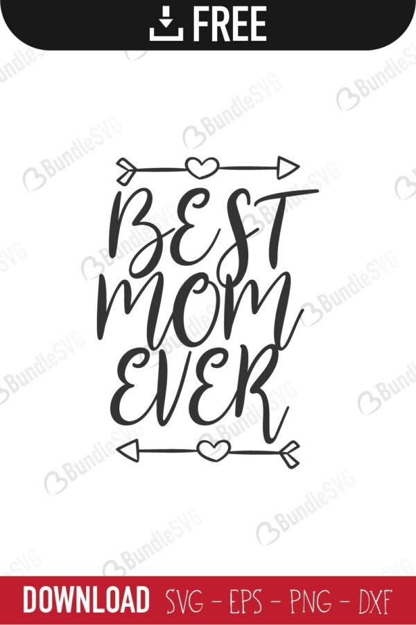 Free Free Best Mom Ever Svg Free 623 SVG PNG EPS DXF File