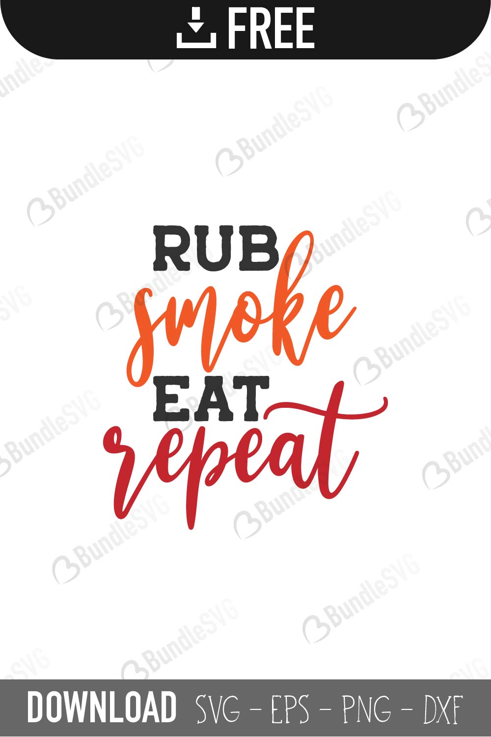 Download Rub Smoke Eat Repeat SVG Cut Files Free Download | BundleSVG