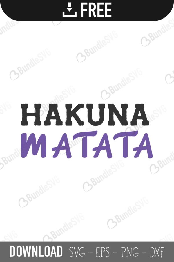 hakuna, matata, hakuna matata free, hakuna matata download, hakuna matata free svg, hakuna matata svg, design, hakuna matata svg cut files free, dxf, silhouette, png, vector, free svg files,