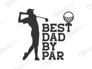 best, dad, by par, best dad, father's day, best dad by par free, best dad by par download, best dad by par free svg, best dad by par svg files, svg free, best dad by par svg cut files free, dxf, silhouette, png, vector, free svg files,