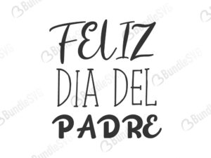 happy father's day, father, dad, celebrate, felix, dia del, pade, feliz dia del padre free, feliz dia del padre download, feliz dia del padre free svg, feliz dia del padre svg files, feliz dia del padre svg free, feliz dia del padre svg cut files free, dxf, silhouette, png, vector, free svg files,