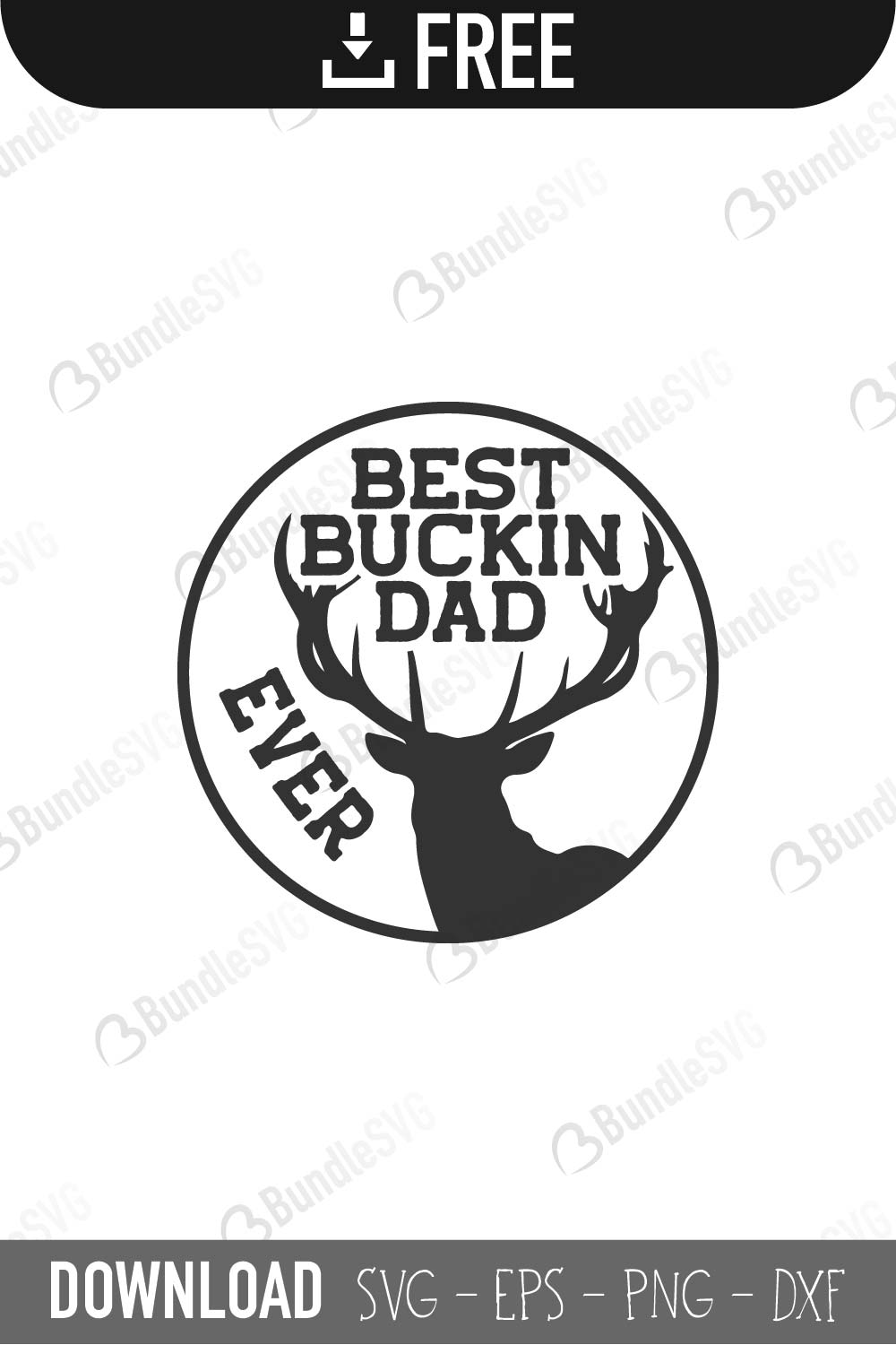 Best Buckin Dad Ever Svg Cut Files Free Download Bundlesvg