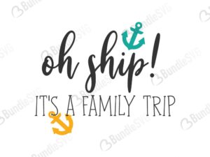 cruise ship, family trip, shirt, cruise, trip cruise ship, ship, oh ship it's a family trip free, oh ship it's a family trip download, oh ship it's a family trip free svg, oh ship it's a family trip svg files, oh ship it's a family trip svg free, oh ship it's a family trip svg cut files free, dxf, silhouette, png, vector, free svg files,