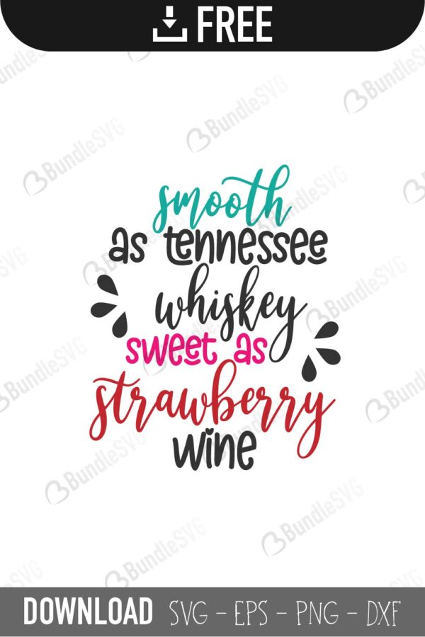 Smooth As Tennessee Whiskey Svg Cut Files Free Download Bundlesvg