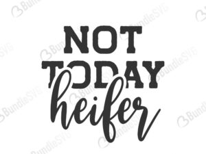 cows, heifer cow head, heifer sublimation, cattle, not today, heifer, not today heifer free, not today heifer download, not today heifer free svg, not today heifer svg files, svg free, not today heifer svg cut files free, dxf, silhouette, png, vector, free svg files,