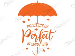 practically, perfect, every, way, quotes free svg, quotes svg, quotes design, quotes cricut, quotes svg cut files free, svg, cut files, svg, dxf, silhouette, vector, inspirational svg, free svg, love, quotes,