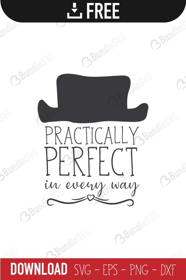 practically, perfect, every, way, quotes free svg, quotes svg, quotes design, quotes cricut, quotes svg cut files free, svg, cut files, svg, dxf, silhouette, vector, inspirational svg, free svg, love, quotes,