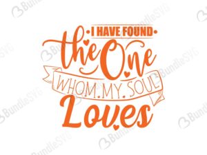 have, found, one, whom, my soul, loves, free, download, free svg, svg files, svg free, svg cut files free, dxf, silhouette, png, vector, free svg files, svg designs, tshirt, tshirt designs, shirt designs, cut, file,