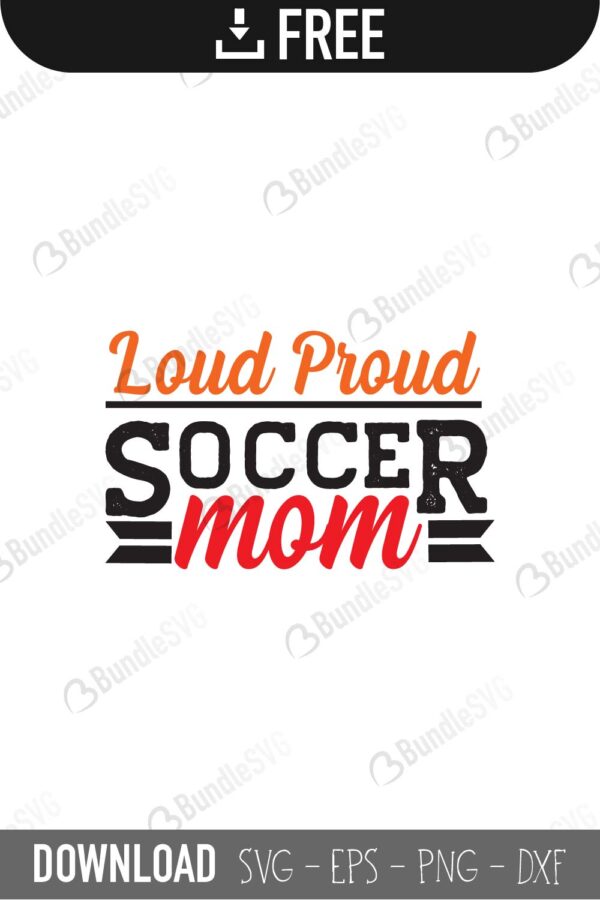 Loud And Proud Mom Svg Cut Files Free Download Bundlesvg