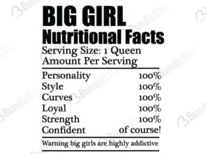 big, girl, nutrition, big girl nutrition facts free, big girl nutrition facts svg free, big girl nutrition facts svg cut files free, big girl nutrition facts download, big girl nutrition facts shirt design, cut file,