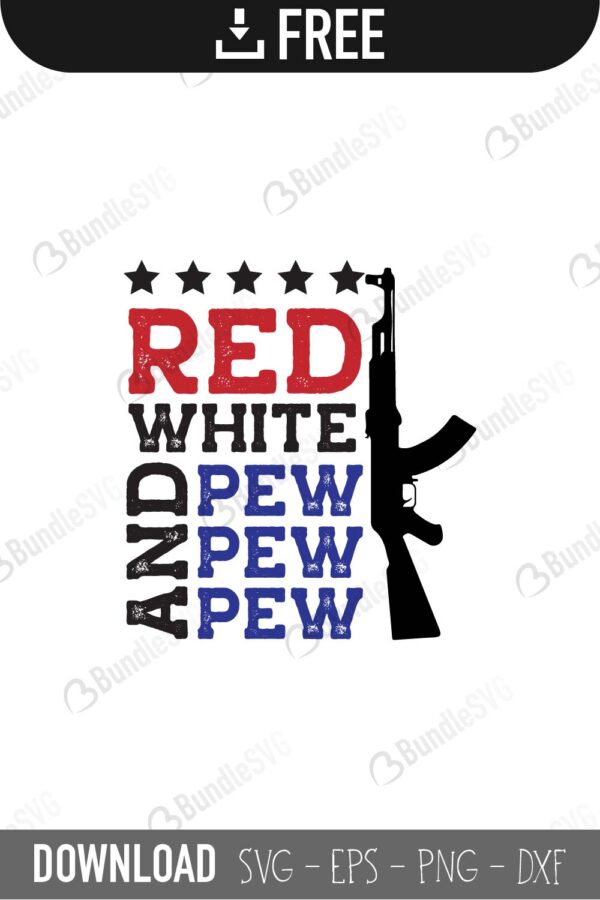 pew pew pew, 4th of july, red white, pew pew pew, red white and pew pew pew free, red white and pew pew pew download, red white and pew pew pew free svg, red white and pew pew pew svg files, red white and pew pew pew svg free, red white and pew pew pew svg cut files free, dxf, silhouette, png, vector, free svg files, svg designs, tshirt, tshirt designs, shirt designs, cut, file,