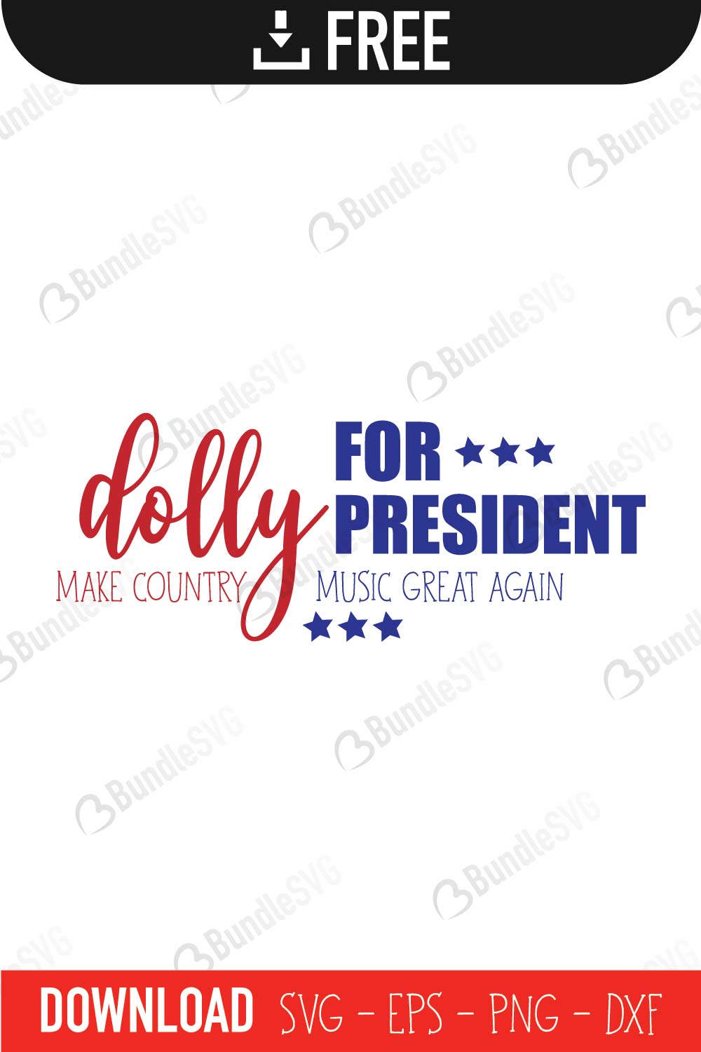 Dolly For President Svg Cut Files Free Download Bundlesvg