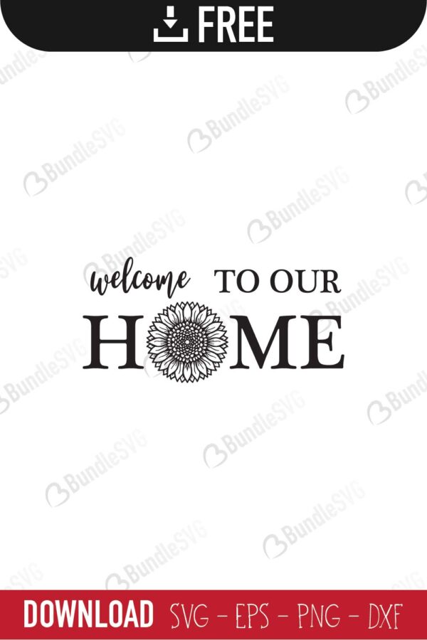 Free Free 83 Welcome To Our Home Free Svg File SVG PNG EPS DXF File