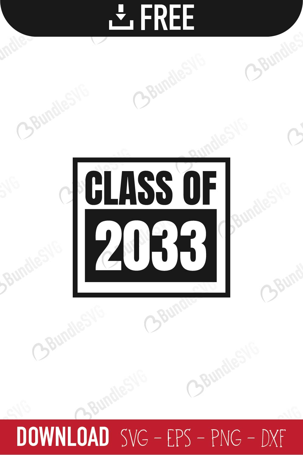 Download Class of 2033 SVG Cut Files Free Download | BundleSVG