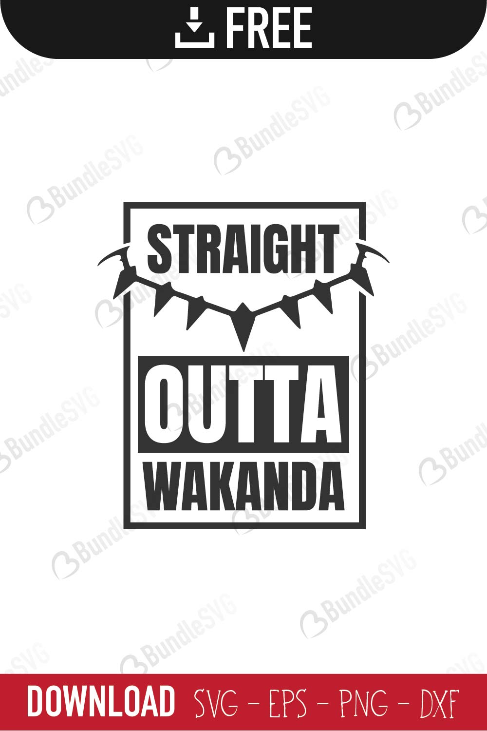 Download Straight Outta Wakanda Svg Cut Files Free Download Bundlesvg