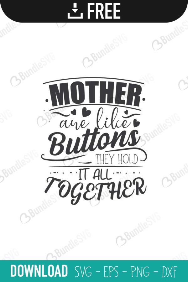 mother, are, like buttons, hold, everything, together, hold it all, hold us together, free, svg free, svg cut files free, download, shirt design, cut file,