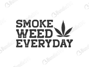 smoke, weed, everyday, smoke weed everyday free, smoke weed everyday svg free, smoke weed everyday svg cut files free, smoke weed everyday download, shirt design, cut file,