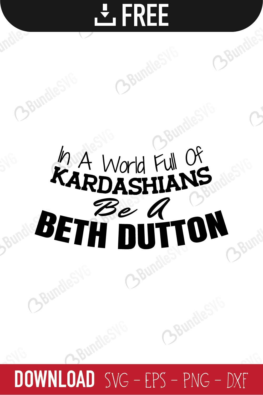 Download Beth Dutton Svg Cut Files Free Download Bundlesvg