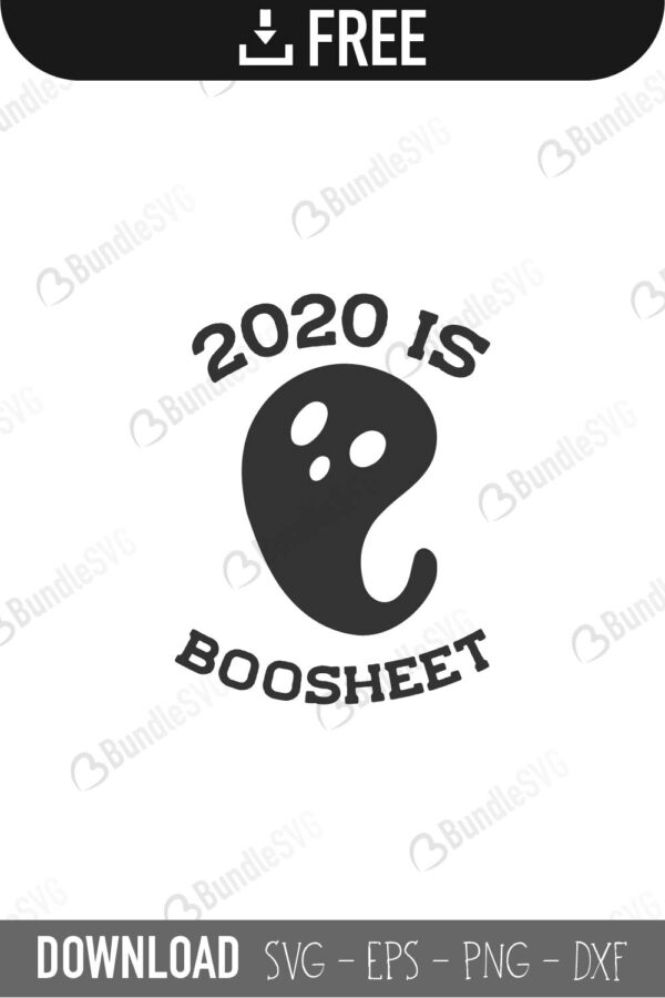 2020 is boo sheet, halloween svg, funny halloween, ghost cut file, social distaning, boo, 2020, sheet, 2020 is boo sheet free, 2020 is boo sheet svg free, 2020 is boo sheet svg cut files free, download, shirt design, cut file,