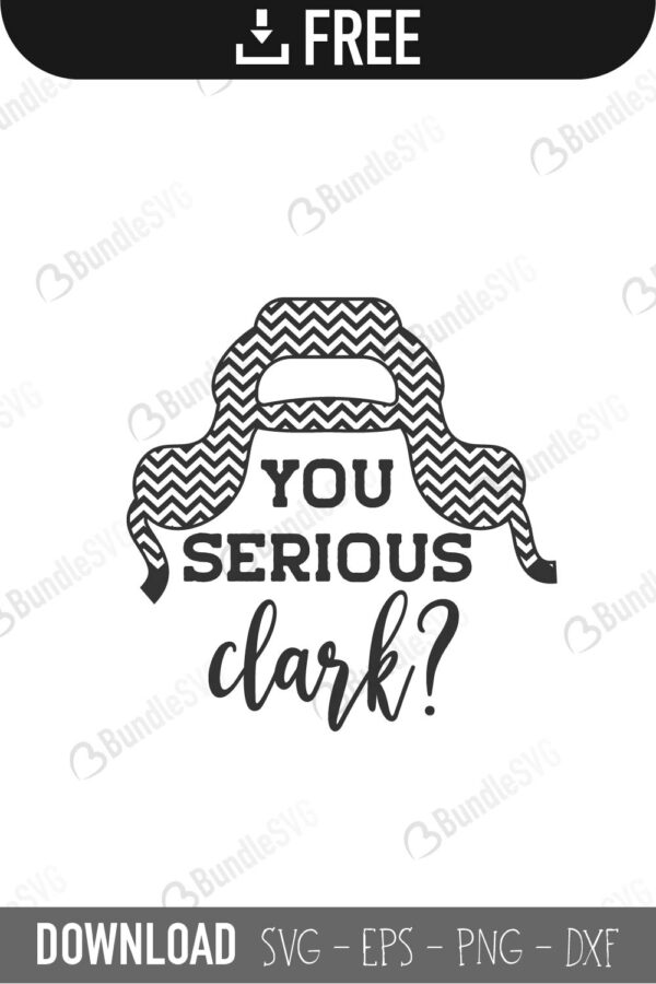 you, serious, clark, you serious clark svg design, christmas quotes, holiday svg, vacation svg, free, svg free, svg cut files free, download, shirt design, cut file,