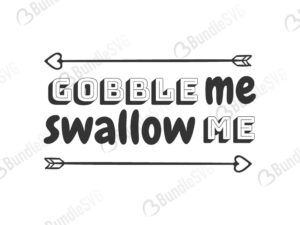 thanksgiving, turkey, thanksgiving turkey, thanksgiving shirt, turkey shirt, shirt funny, gobble me swallow me turkey free, gobble me swallow me turkey svg free, svg cut files free, download, cut file,