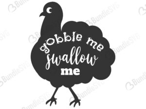 thanksgiving, turkey, thanksgiving turkey, thanksgiving shirt, turkey shirt, shirt funny, gobble me swallow me turkey free, gobble me swallow me turkey svg free, svg cut files free, download, cut file,