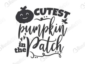 cutest, pumpkin, patch, cutest pumpkin in the patch free, cutest pumpkin in the patch svg free, svg cut files free, cutest pumpkin in the patch download, cut file,