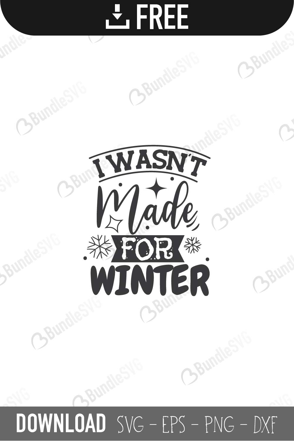 Download I Wasn T Made For Winter Svg Cut File Paper Party Kids Craft Supplies Tools Jewellerymilad Com