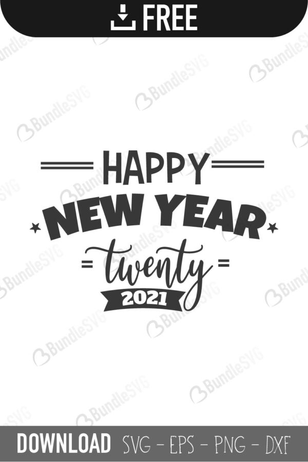 happy, new, year, 2021, new year, new year 2021, eve, free, svg free, svg cut files free, download, cut file, celebrate,