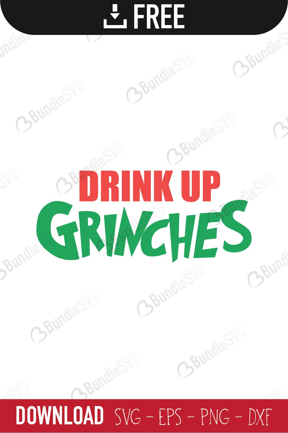 Free SVG Cut Files drink, up, grinches, free, svg free, svg cut files free, download, cut file, drink up svg, drink up grinches svg,