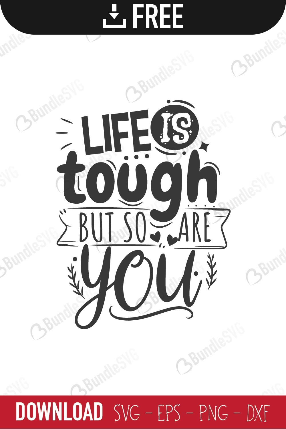 Free Free Life Is Tough Svg 479 SVG PNG EPS DXF File