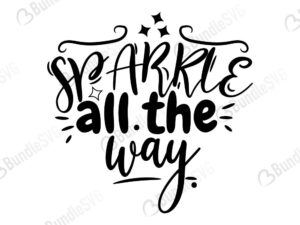 sparkle, all, the way, free, svg free, svg cut files free, download, cut file,