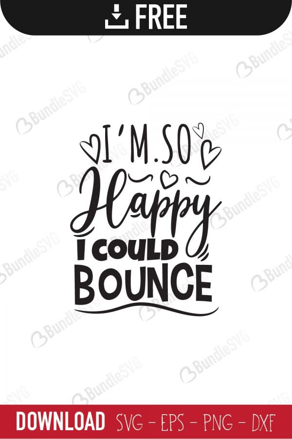 Download I M So Happy Svg Cut Files Free Download Bundlesvg