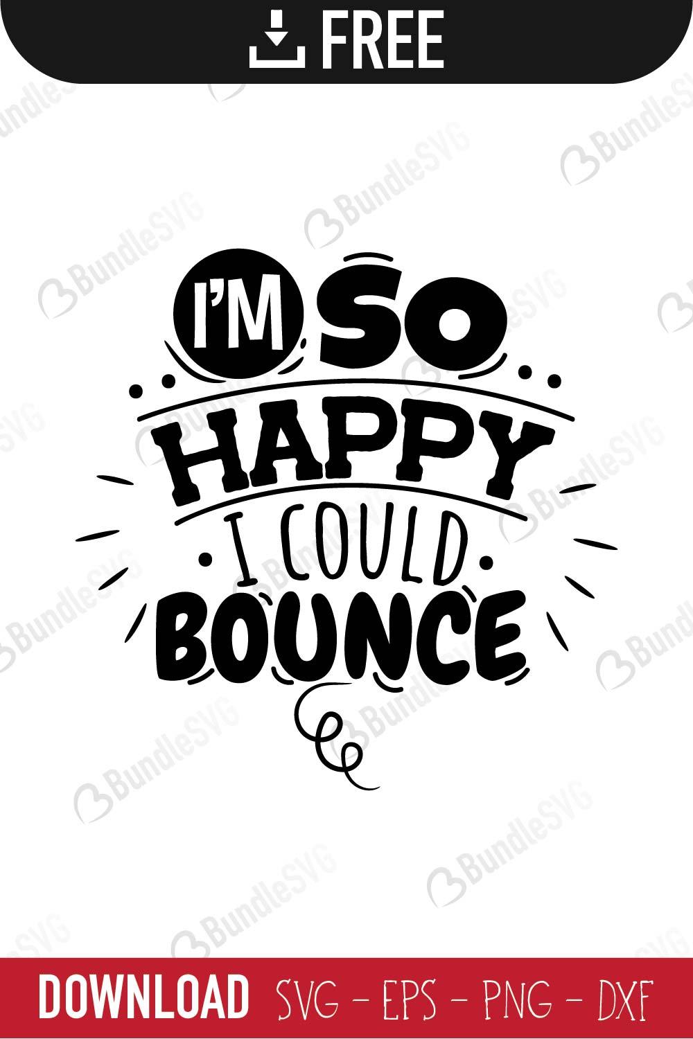 Download I M So Happy Svg Cut Files Free Download Bundlesvg