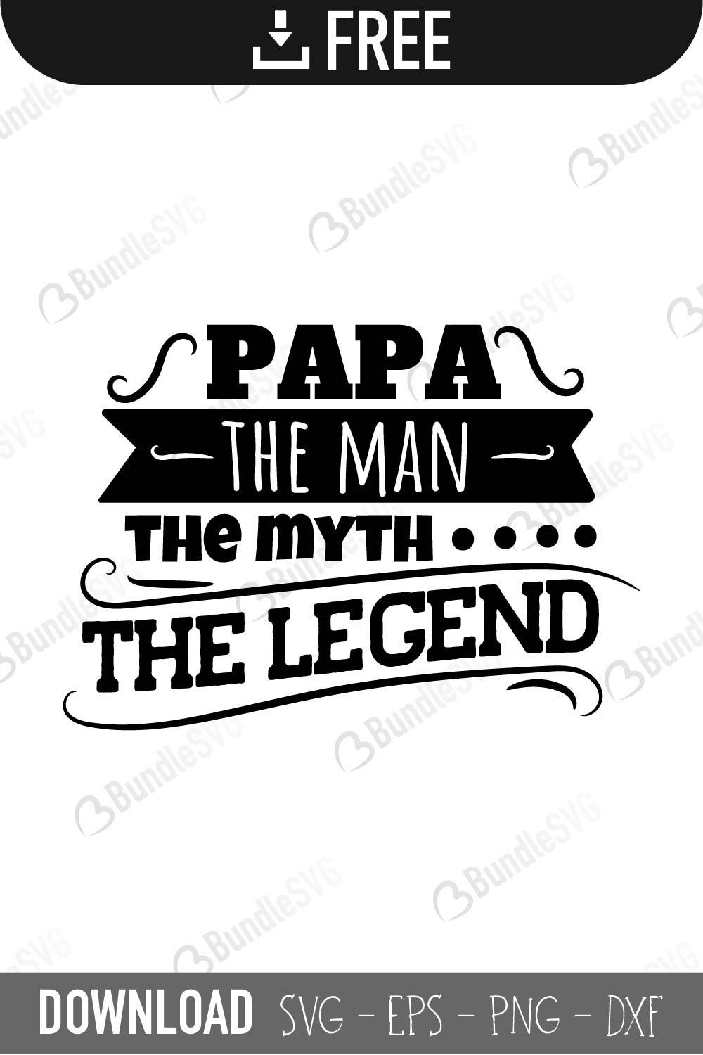 Download Papa The Legend Svg Cut Files Free Download Bundlesvg