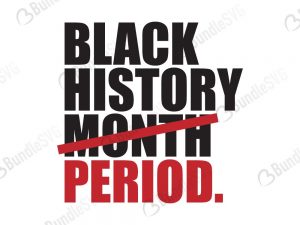 black, history, month, celebrate, periode, free, download, free svg, svg files, svg free, svg cut files free, dxf, silhouette, png, vector, free svg files, svg designs, cut, file, black woman, black history, history month periodt,