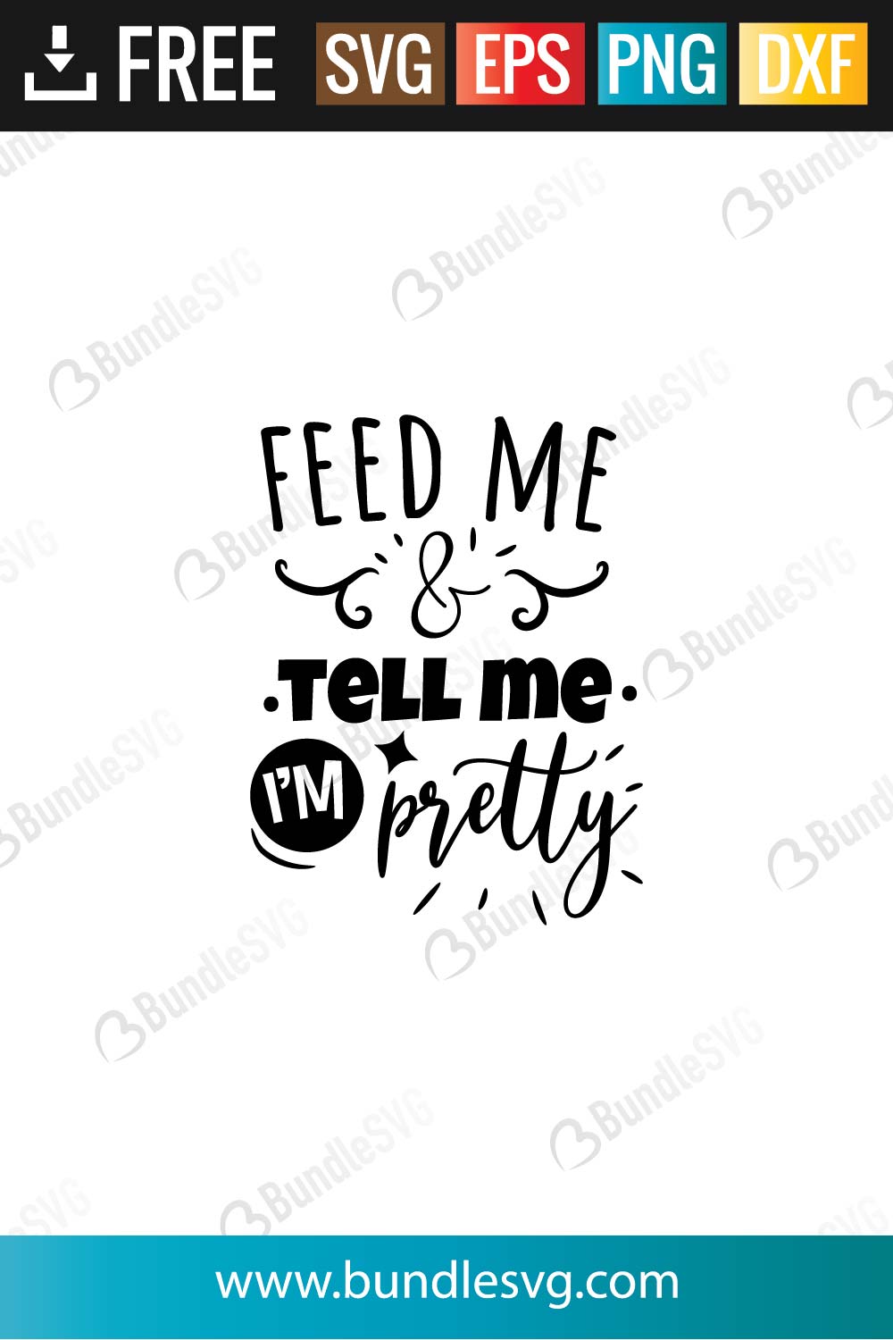 Download Feed Me And Tell Me I M Pretty Svg Cut Files Bundlesvg