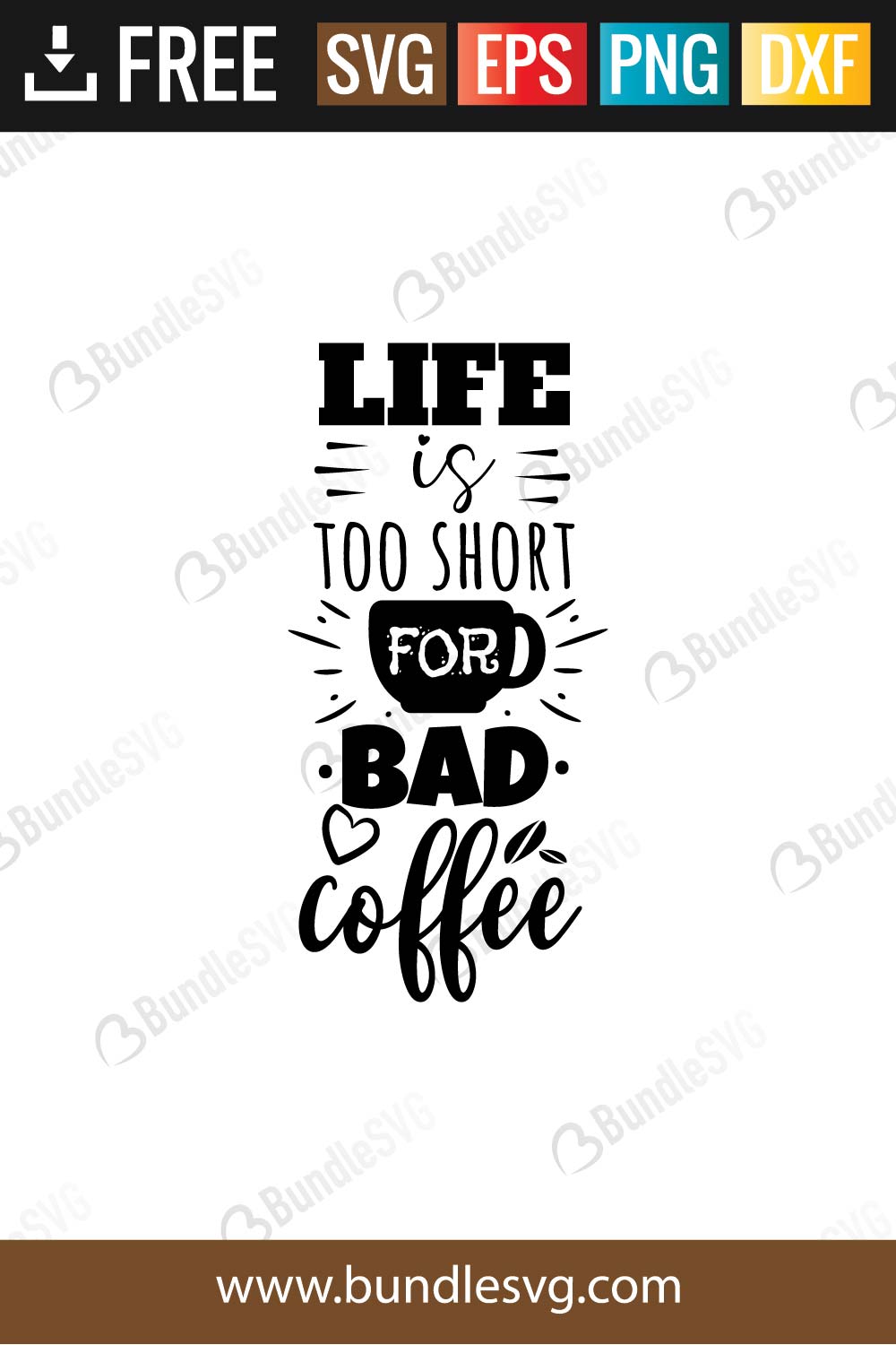 Download Life Is Too Short For Bad Coffee Svg Cut Files Bundlesvg