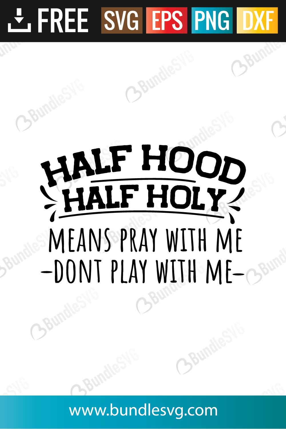 Half Hood Pray With Me Half Holy Half Hood Svg Half Holy Svgpngdxf Files Half Holy Half Hood Png Half Holy Half Hood Pray With Me Svg Art Collectibles Digital Delage Com Br