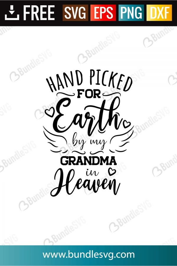 Download Hand Picked For Earth By My Grandma In Heaven Svg Cut Files Bundlesvg