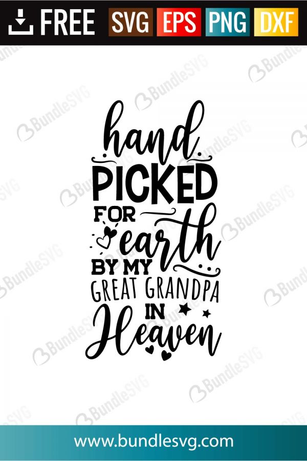 Hand Picked For Earth By My Grandpa In Heaven Svg Cut Files Bundlesvg