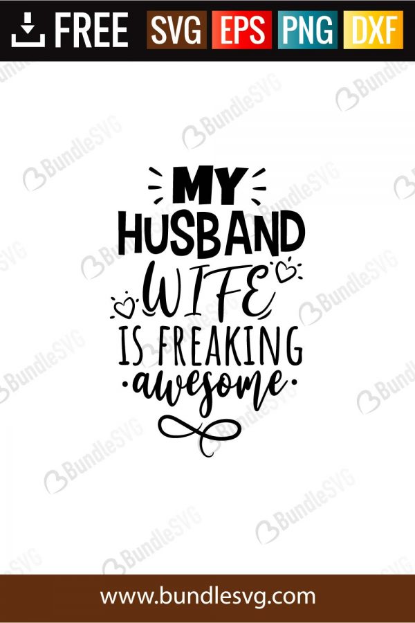 My Husband Wife Is Freaking Awesome Svg Cut Files Bundlesvg