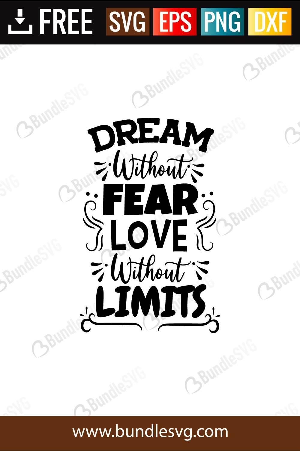 Download Dream Without Fear Love Without Limits SVG Cut Files ...
