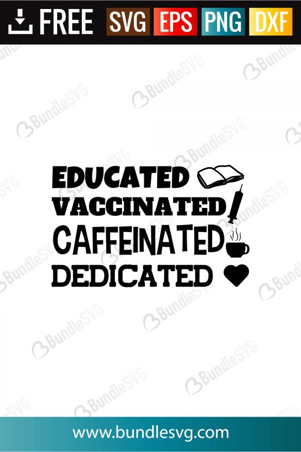 Download Educated Vaccinated Caffeinated Dedicated Svg Files Bundlesvg