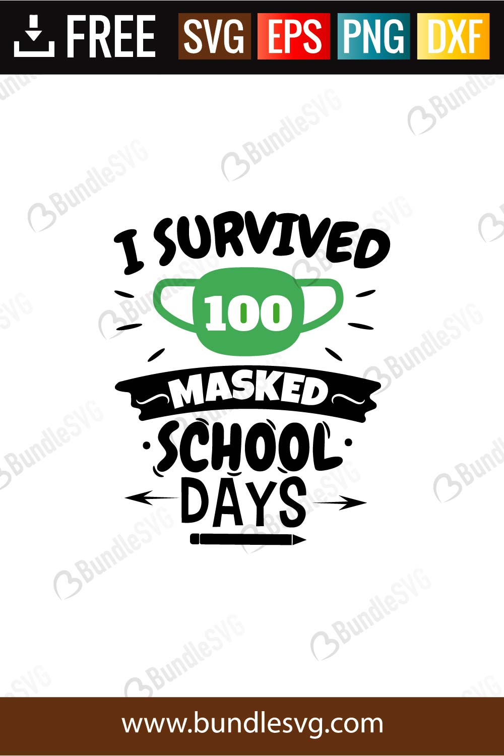 Download I Survived 100 Masked School Days Svg Files Bundlesvg