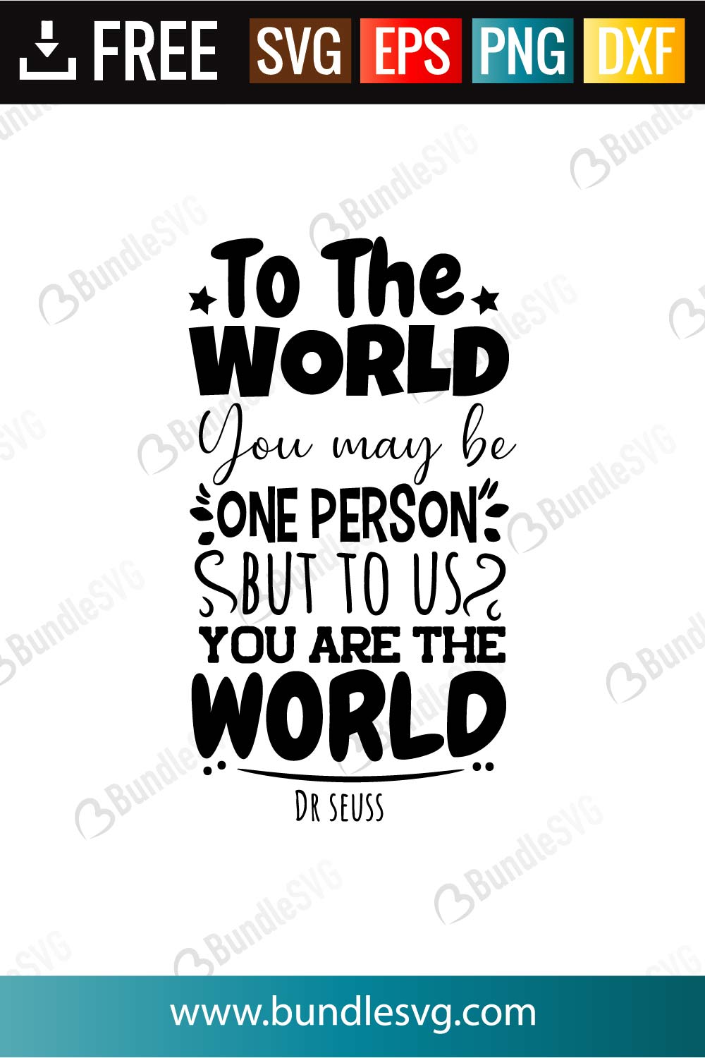 Download To The World You May Be One Person Svg Cut Files Bundlesvg