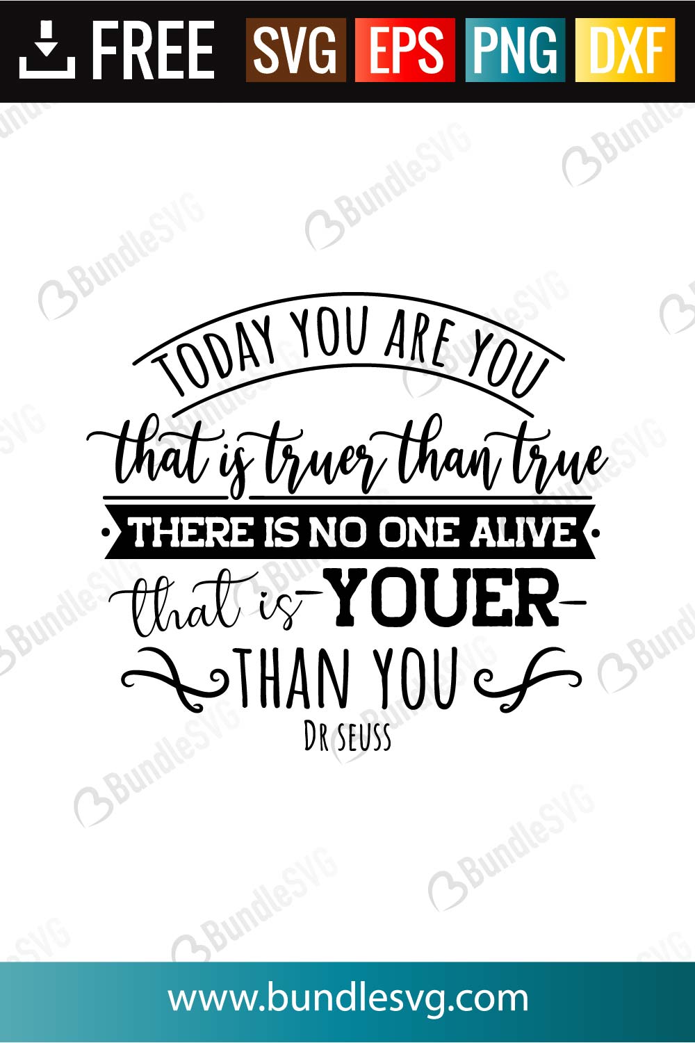 Download Today You Are You That Is Yruer Than True There Is No One Alive Svg Cut Files Bundlesvg