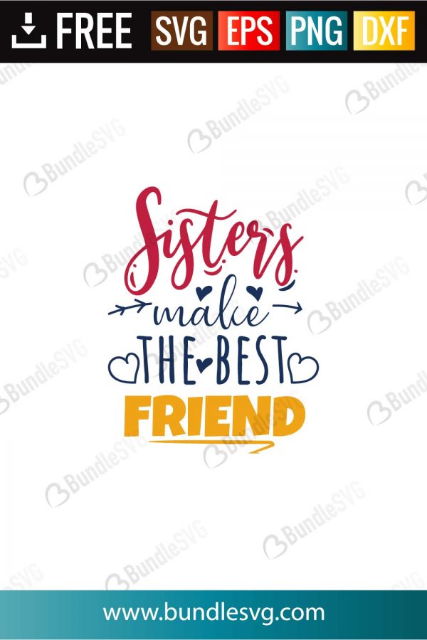 Download Sisters Make The Best Friend Svg Cut Files Bundlesvg