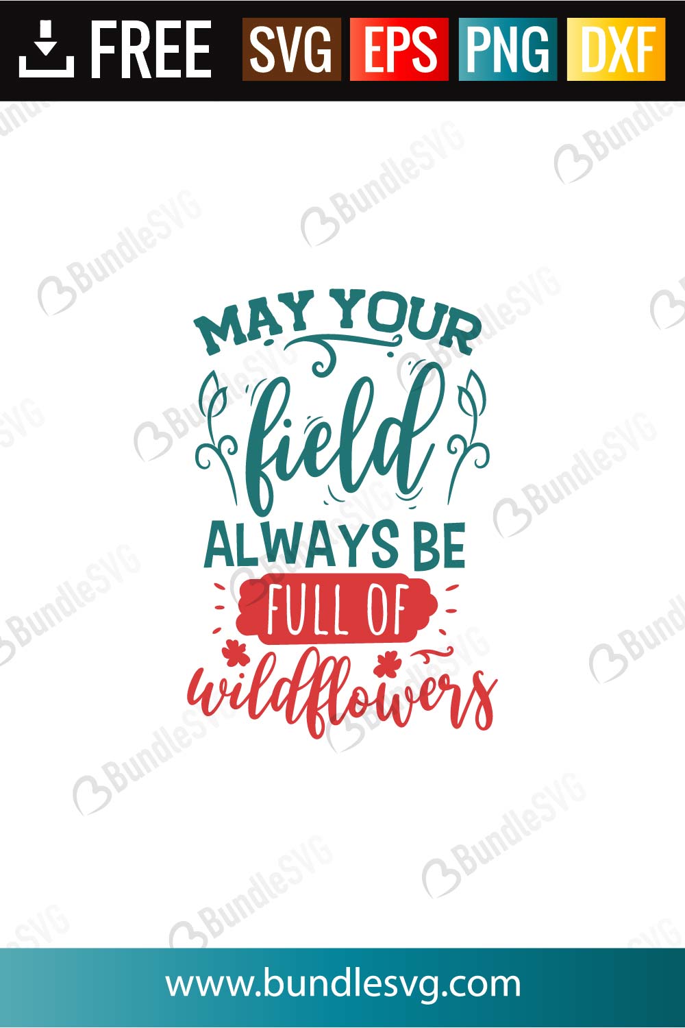 Download May Your Field Always Be Full Of Wild Flowers Svg Cut Files Bundlesvg